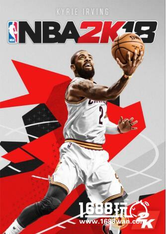 《NBA 2K18》封面球星曝光 终于迎来Uncle Drew凯里.欧文[多图]