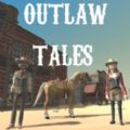 Outlaw Tales游戏