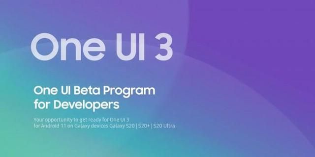 One UI 3.0什么时候公测？One UI 3.0公测时间分享[多图]